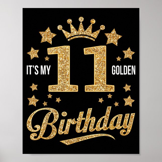 It's My 11th Golden Birthday 11 Year Old Bday Groo Poster (Vorne)