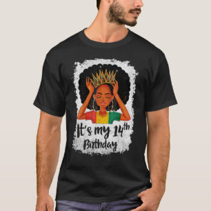 It's My 14th Birthday 14 Years Old Black Melanin W T-Shirt