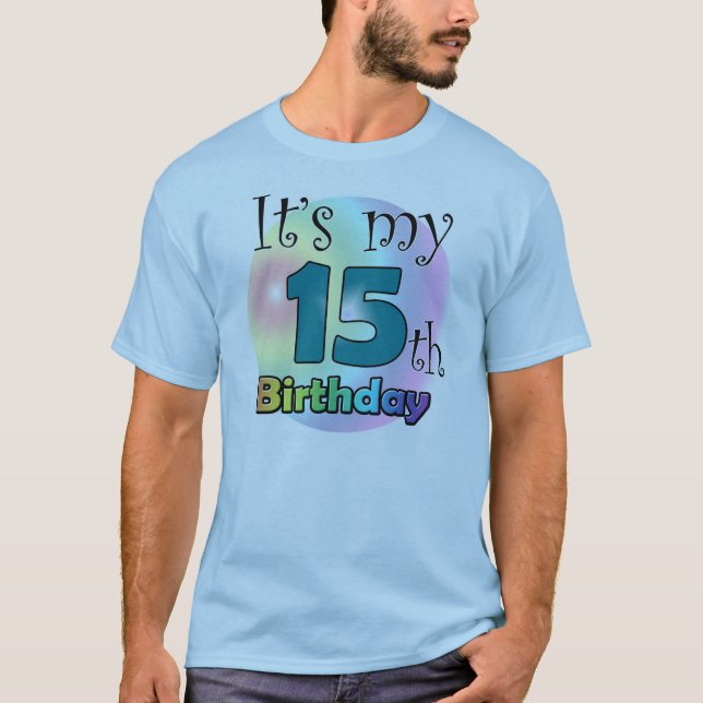 It's my 15th Birthday T-Shirt (Vorderseite)