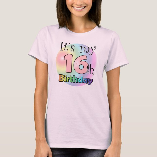 It's my 16th Birthday (roze) T-Shirt (Vorderseite)