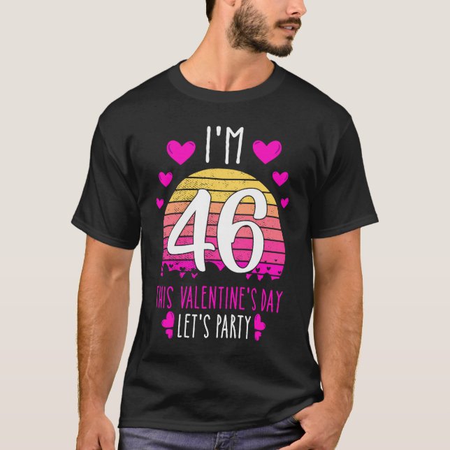It's My 46th Birthday This Valentines day Girl Boy T-Shirt (Vorderseite)