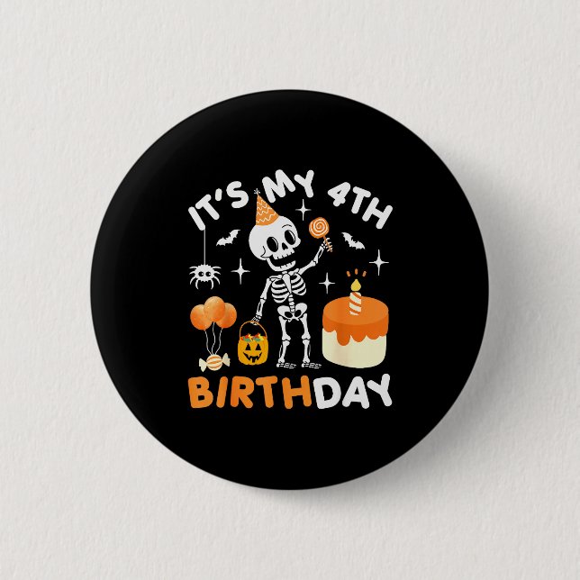 It's My 4th Birthday-funny Halloween Skeleton 4th  Button (Vorderseite)