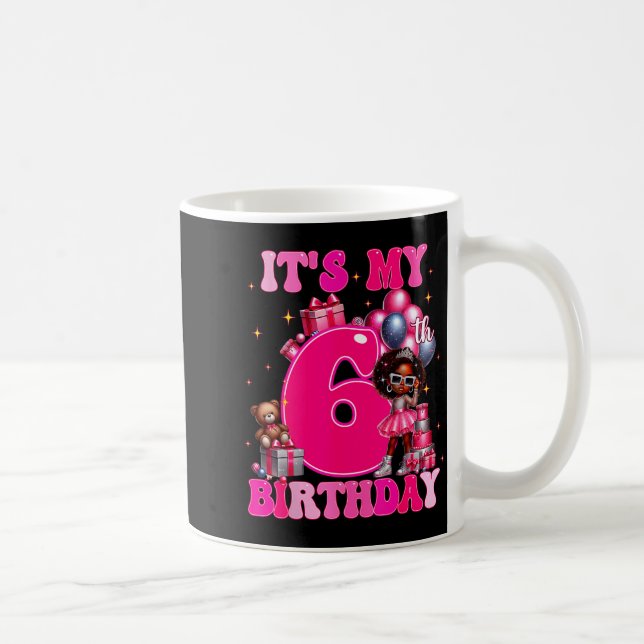 It's My 6th Birthday Black Girl 6 Year Old Melanin Kaffeetasse (Rechts)