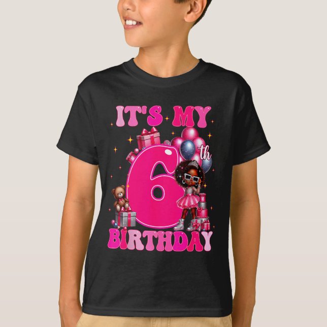 It's My 6th Birthday Black Girl 6 Year Old Melanin T-Shirt (Vorderseite)