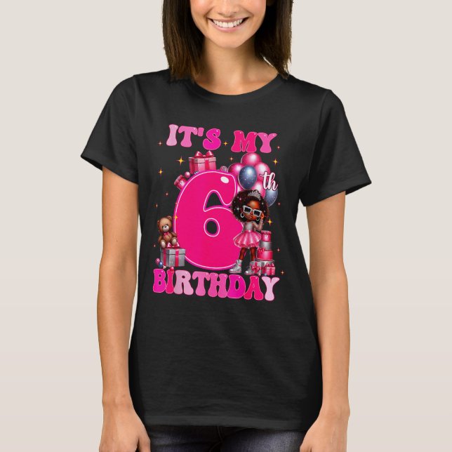 It's My 6th Birthday Black Girl 6 Year Old Melanin T-Shirt (Vorderseite)