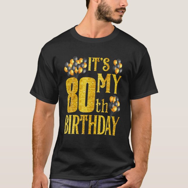 Its My 80Th Birthday Happy 1942 Birthday Tee For M (Vorderseite)