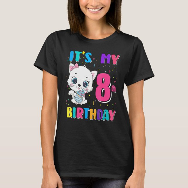 It's My 8th Birthday Girl  Cat Birthday 8 Year Old T-Shirt (Vorderseite)