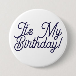 It's My Birthday Button Pin