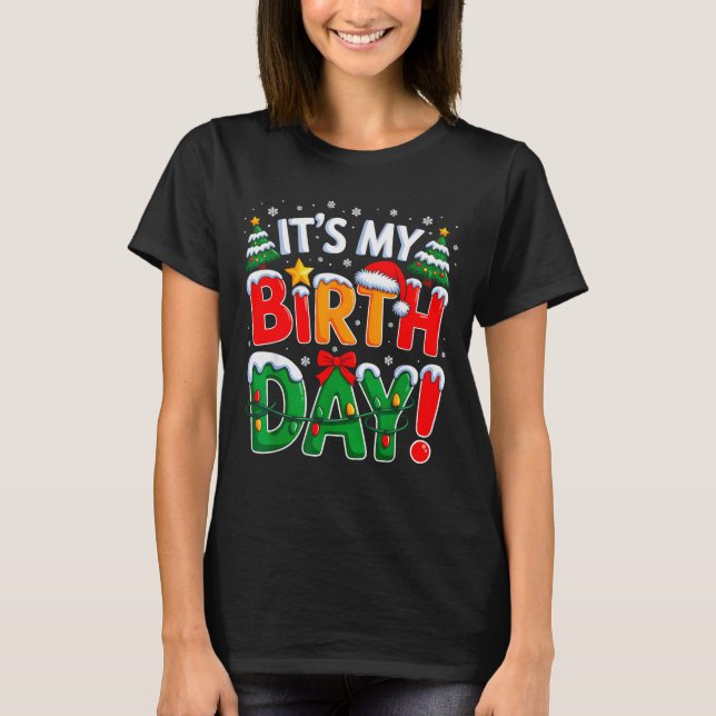 It's My Birthday Christmas Funny Bday Xmas Kids Bo T-Shirt (Vorderseite)