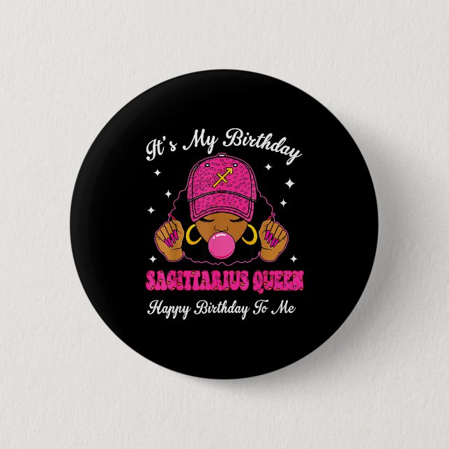 It's My Birthday Sagittarius Queen Happy Birthday  Button (Vorderseite)