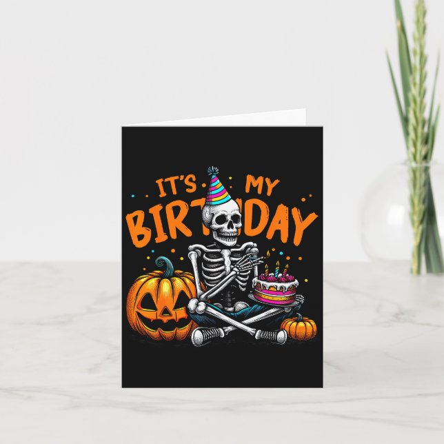It's My Birthday Skeleton Happy Halloween Birthday Karte (Vorderseite)