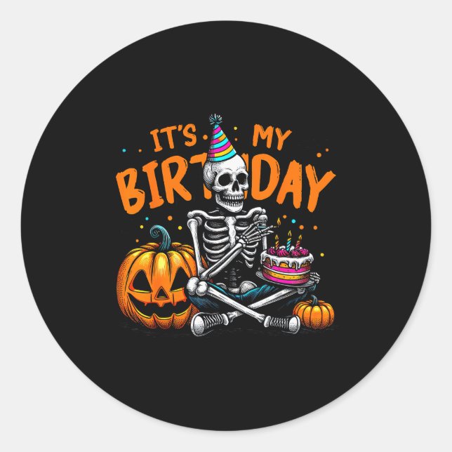 It's My Birthday Skeleton Happy Halloween Birthday Runder Aufkleber (Vorderseite)