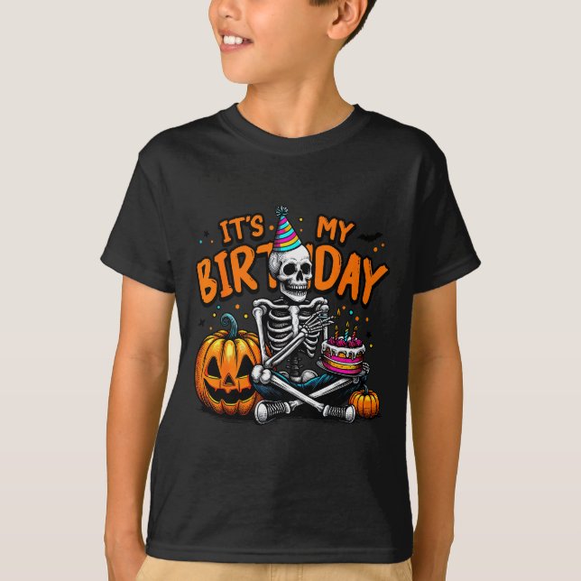 It's My Birthday Skeleton Happy Halloween Birthday T-Shirt (Vorderseite)