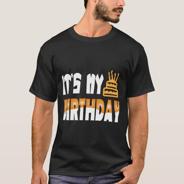 Its My Birthday T-Shirt (Vorderseite)