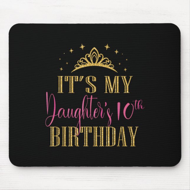 It's My Daughter's 10th Birthday Girls Party Famil Mousepad (Vorne)