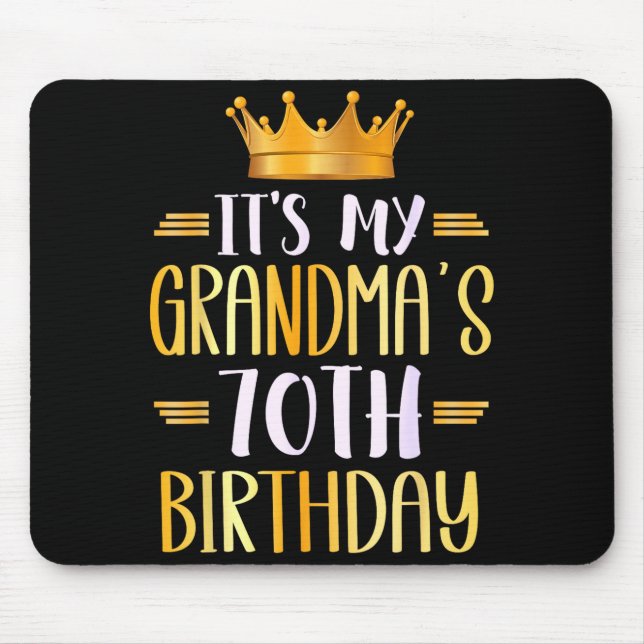 It's My Grandma's 70th Birthday Happy 70 Years Old Mousepad (Vorne)