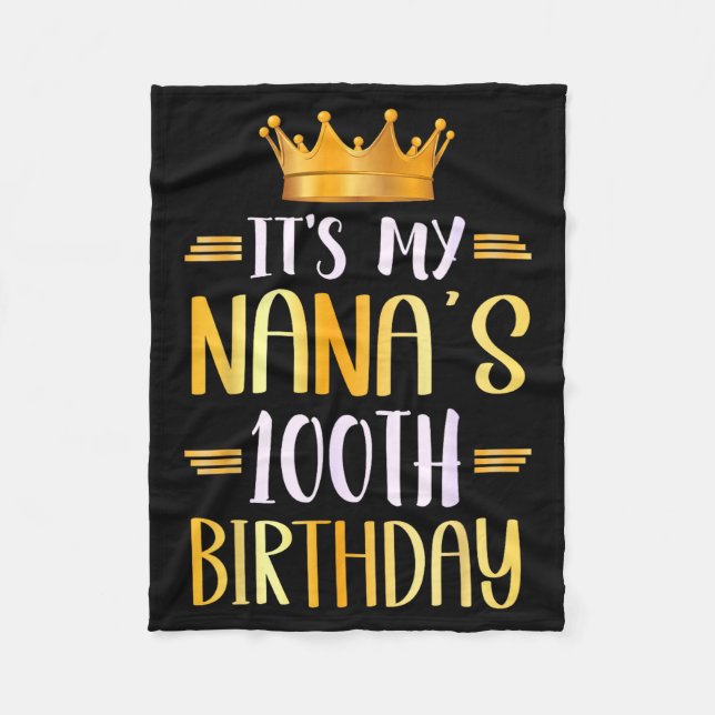 It's My Nana's 100th Birthday Happy 100 Years Old  Fleecedecke (Vorderseite)
