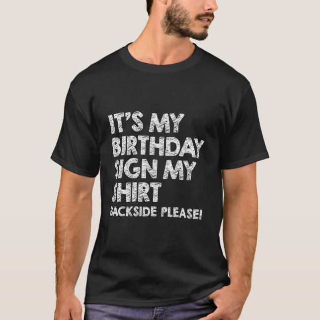 It'S My Sign My Backside Please T-Shirt (Vorderseite)