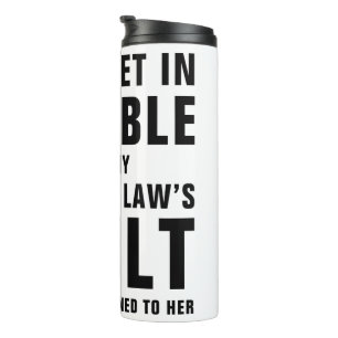 It's My Sister In Law's Fault Funny Saying Thermosbecher