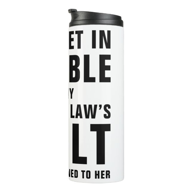 It's My Sister In Law's Fault Funny Saying Thermosbecher (Nach rechts gedreht)