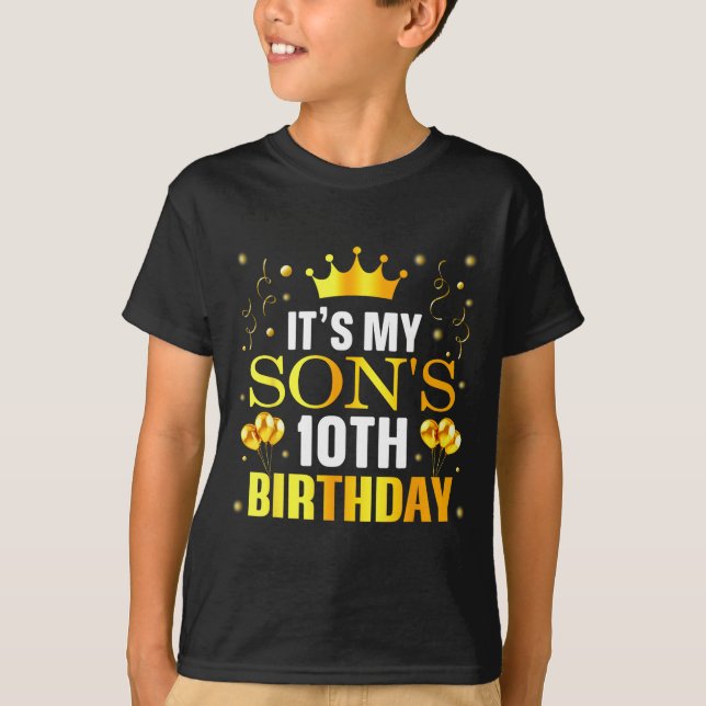 Its My Sons 10th Birthday Happy Birthday 10 Years  T-Shirt (Vorderseite)