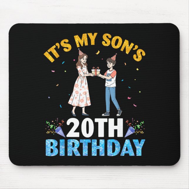 It's My Son's 20th Birthday Happy 20 Years Old Boy Mousepad (Vorne)