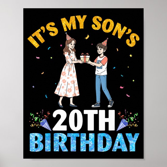 It's My Son's 20th Birthday Happy 20 Years Old Boy Poster (Vorne)