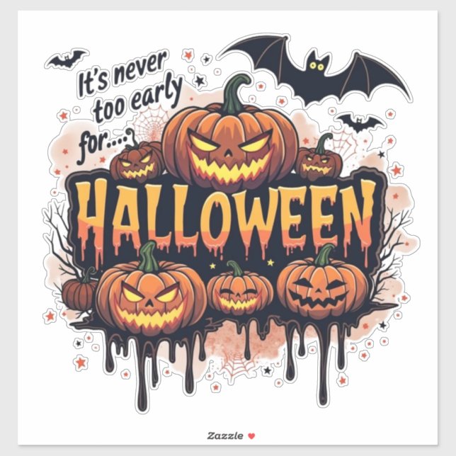 Its Never To Early For Halloween Aufkleber (Blatt)