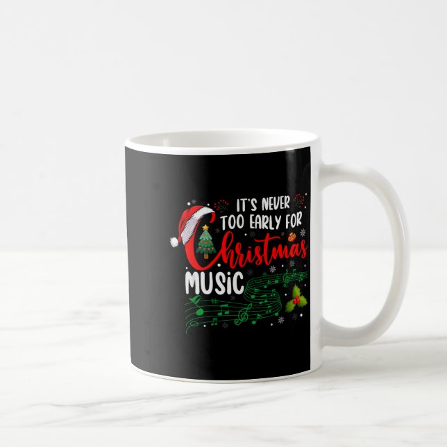 It's Never Too Early For Christmas Music Lover San Kaffeetasse (Rechts)