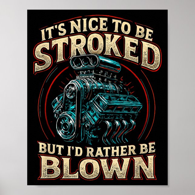 It's Nice To Be Stroked Funny Racing Mens Drag Rac Poster (Vorne)