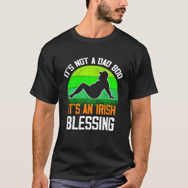 It's Not a Dad Bod It's an Irish Blessing  St Patr T-Shirt (Vorderseite)