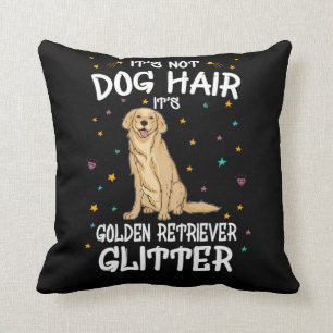 Its Not Dog Hair Its Golden Retriever Glitter Kissen
