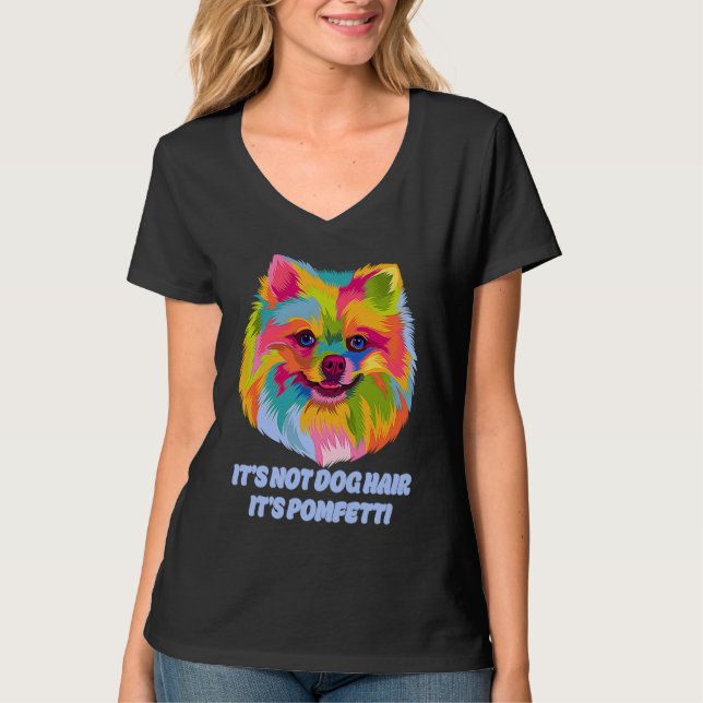 Its Not Dog Hair Its Pomfetti Pomeranian Dad Jokes T-Shirt (Vorderseite)
