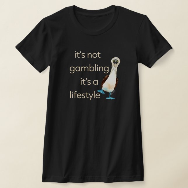 It's not gamble Dark Style T-Shirt (Ablage )