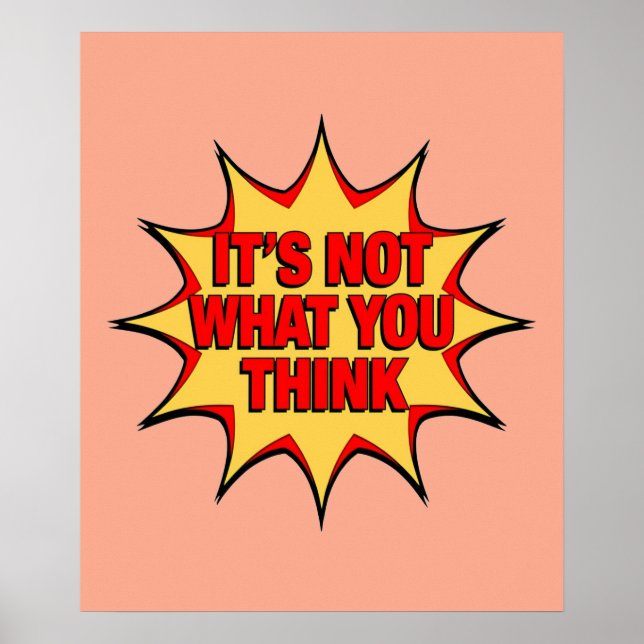 It's Not What You Think  Poster (Vorne)