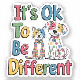 It's ok to be different aufkleber