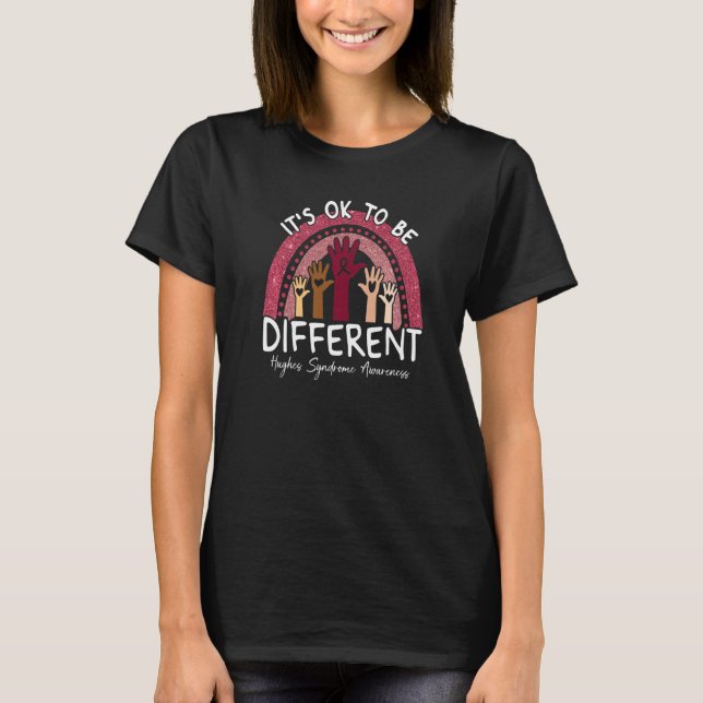 It's Ok To Be Different Hughes Syndrome Awareness  T-Shirt (Vorderseite)