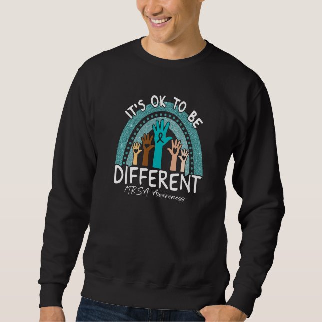 It's Ok To Be Different MRSA Awareness Teal Rainbo Sweatshirt (Vorderseite)