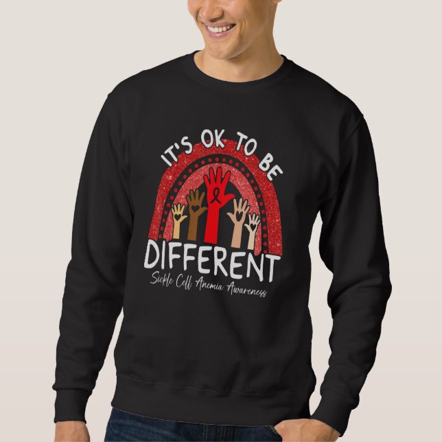 It's Ok To Be Different Sickle Cell Anemia Awarene Sweatshirt (Vorderseite)