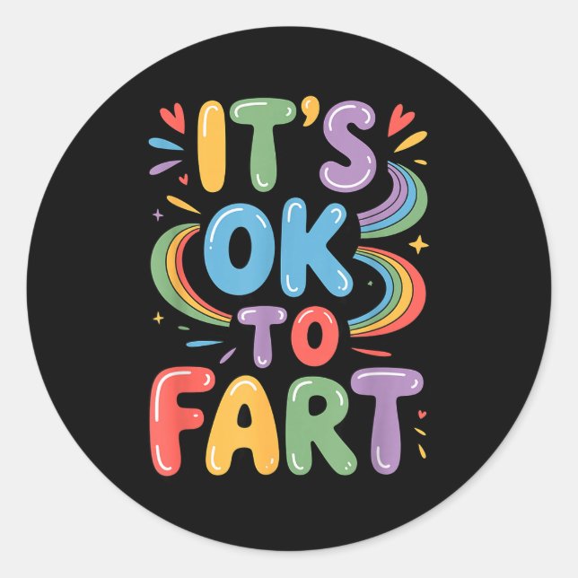 It's Ok To Fart Funny Gas Humor Design Flatulence  Runder Aufkleber (Vorderseite)