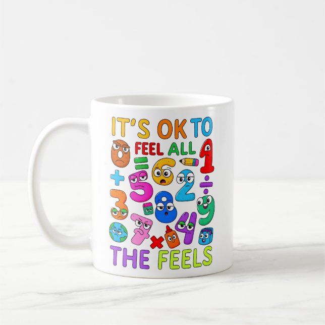 Its OK To Feel All The Feels Maths Mug Kaffeetasse (Links)