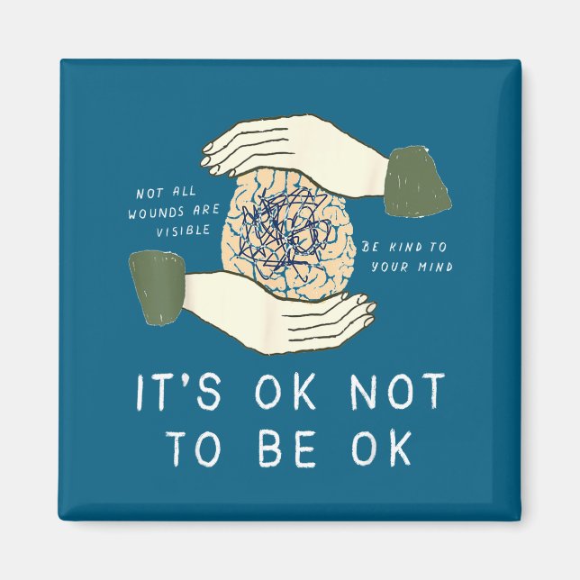 Its Ok To Not Be Ok Suicide Prevention Awareness B Magnet (Vorne)