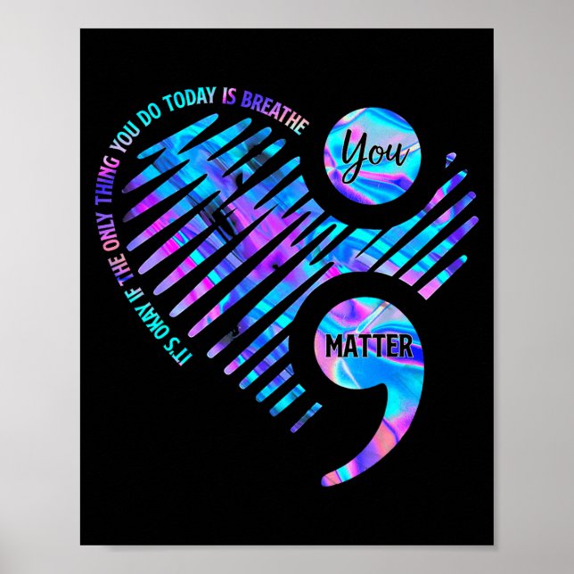 It's Okay If The Only Thing You Do Today Is Breath Poster (Vorne)