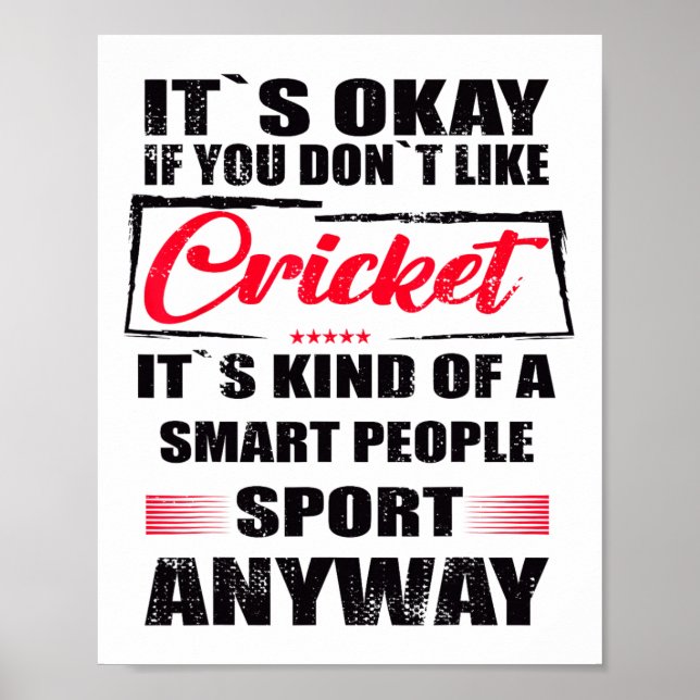 It's Okay If You Don't Like Cricket  Poster (Vorne)