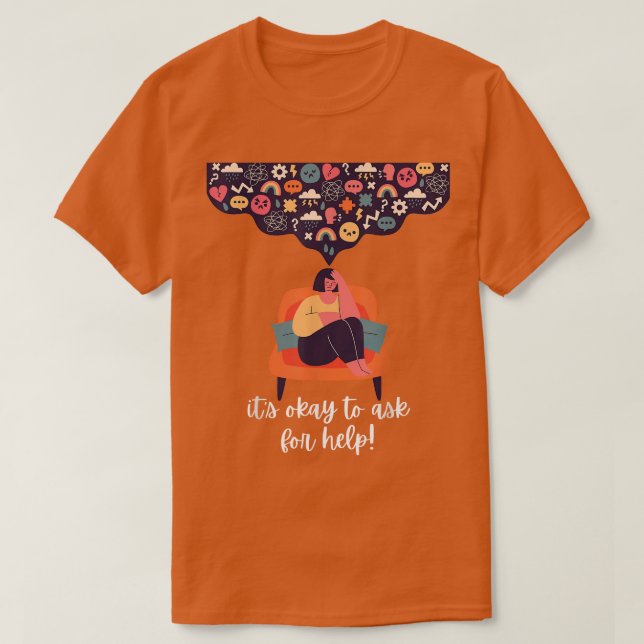 It's Okay To Ask For Help  Mental Health Awareness T-Shirt (Design vorne)