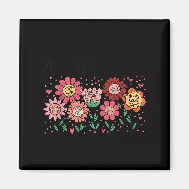 It's Okay To Make Mistakes Be Different Flower Ins Magnet (Vorne)