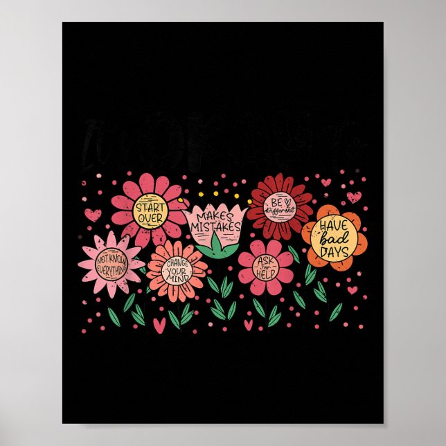 It's Okay To Make Mistakes Be Different Flower Ins Poster (Vorne)