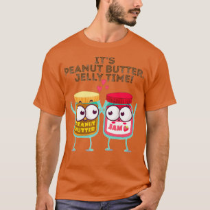 Its Peanut Butter Jelly Time Funny Gift Idea T-Shirt