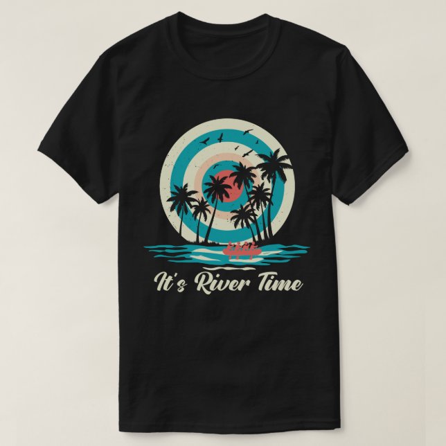 It's River Time T-Shirt (Design vorne)