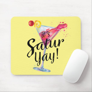 It's Saturyay Mousepad